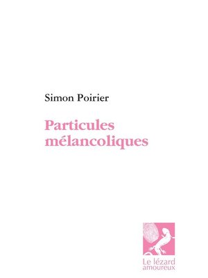 cover image of Particules mélancoliques